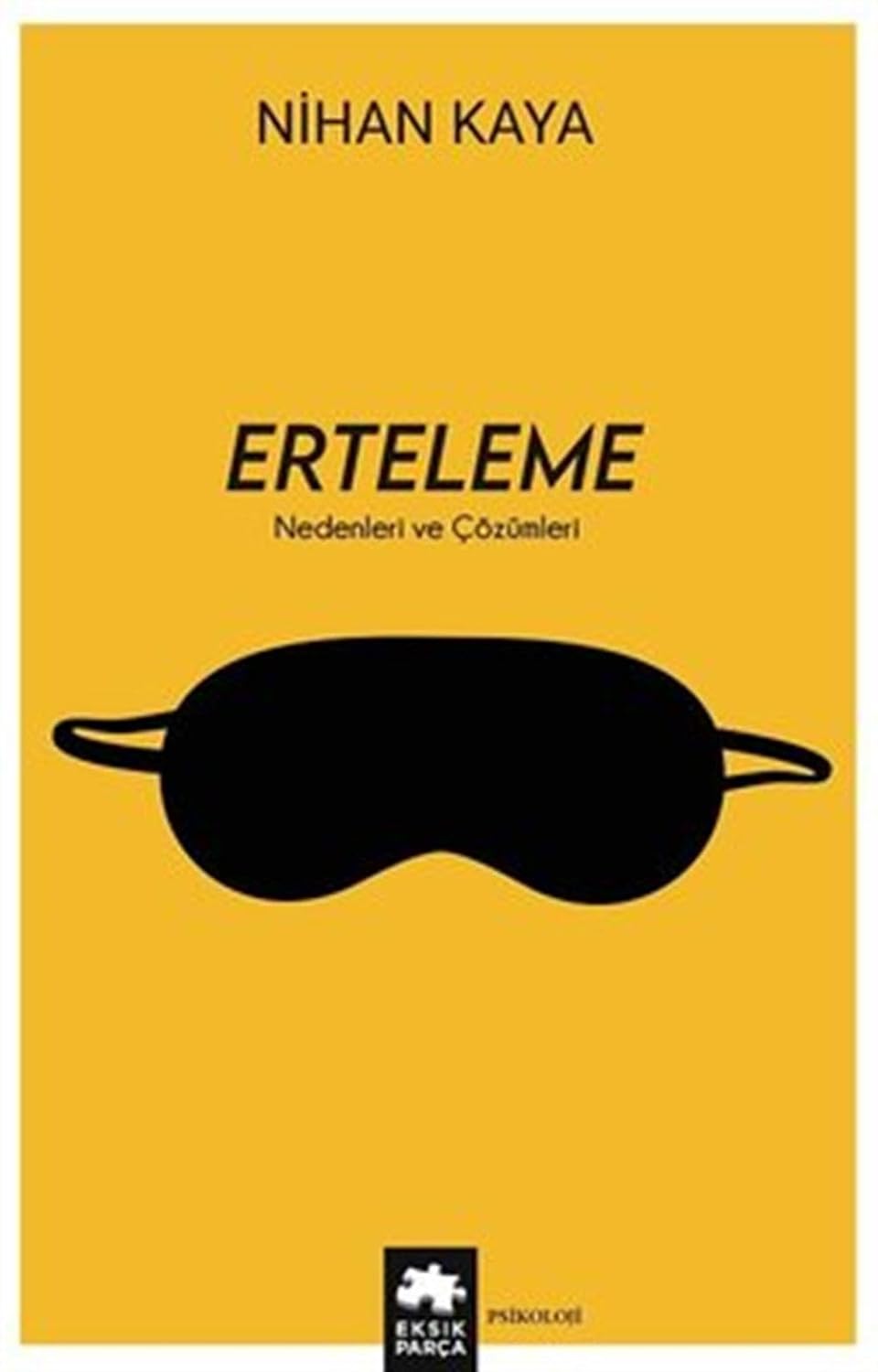 Erteleme - Nedenleri ve Çözümleri Kağıt Kapak – 26 Eylül 2023
